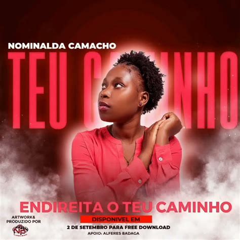 Nominalda Camacho Endireita o Teu Caminho Áudio Oficial YouTube