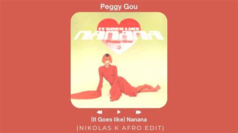 Peggy Gou It Goes Like Nanana Nikolas K Afro Edit YouTube