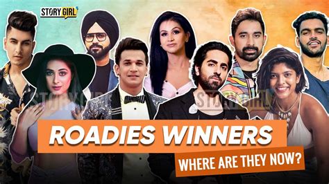 Kahan Hai Roadies Ke Past Winners All About Roadies Past Winners