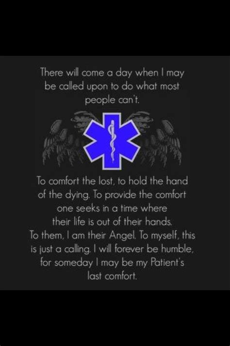 Pin By Maria Nelson On Science And Medicine Emt Quote Hospice Nurse Ems Quotes