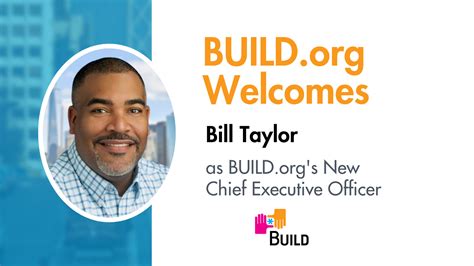 BUILD Welcomes Bill Taylor As New CEO - BUILD