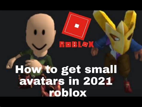 How To Make Small Avatars In Roblox 2021 YouTube