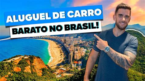 Como Alugar Carro MUITO Mais Barato No Brasil YouTube