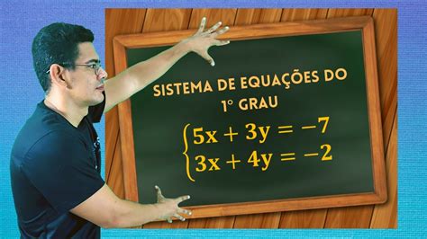 Sistema De EquaÇÕes Do 1° Grau Com Duas VariÁveis Youtube