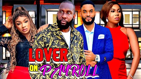 LOVERS ON PAYROLL FULL MOVIE RAY EMODI BENITA ONYIUKE NOLLYWOOD