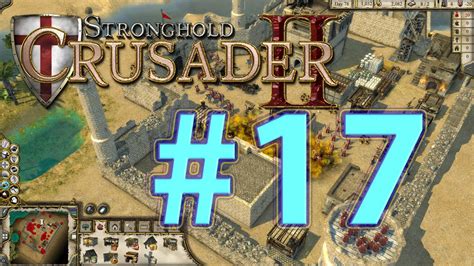 Stronghold Crusader 2 Миссия 17 Алекс Грозный Батя обучает