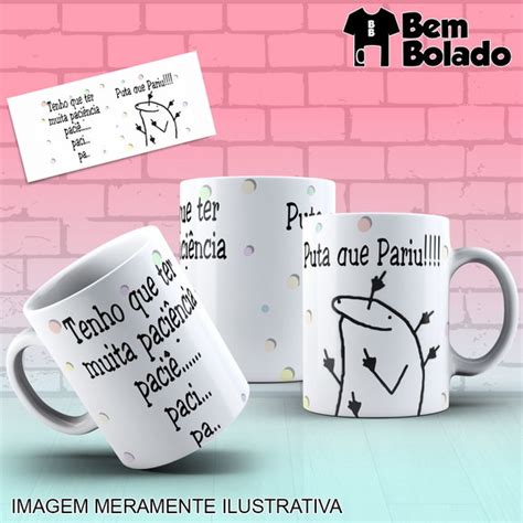 Caneca Flork Tenho Que Ter Muita Paci Ncia Paci Paci Pa Pqp