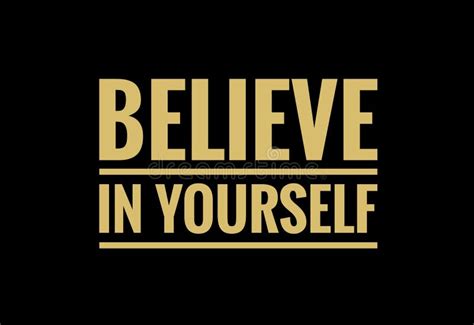 Believe In Yourself Written In Bold Yellow Text Isolated On Black