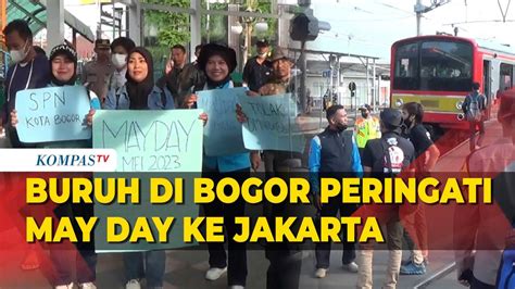 Peringati Aksi May Day Buruh Di Bogor Bertolak Ke Jakarta Pakai Kereta