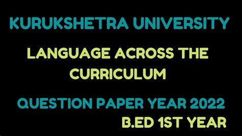 Language Across The Curriculum Kuk Question Paper B Ed St