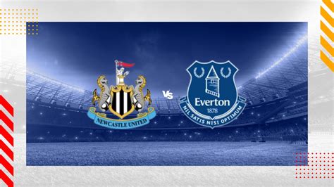 Newcastle vs Everton Prediction - Premier League - 02/04/2024