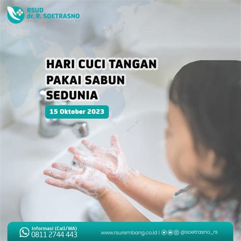 Hari Cuci Tangan Pakai Sabun CTPS Sedunia RSUD Dr R Soetrasno Rembang