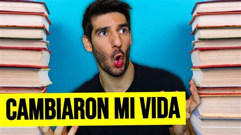 Los 3 LIBROS que Cambiaron Mi Vida y que cambiarán la tuya YouTube