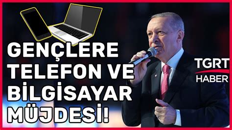 Erdoğandan Üniversite Öğrencilerine Telefon ve Bilgisayar Müjdesi