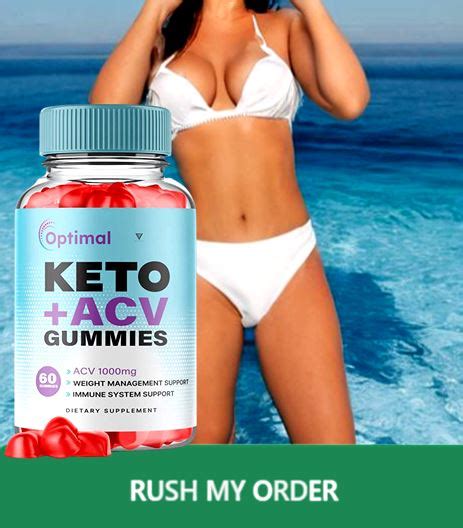 Optimal Keto Acv Gummies [2023] Is This Scam Or Not More