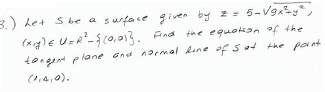 Solved 1 Let S Be A Surface Given By Z 5−9x2 Y2