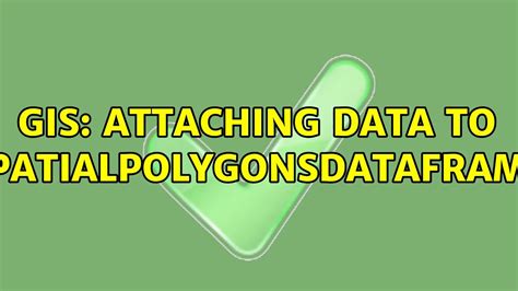 GIS Attaching Data To SpatialPolygonsDataFrame 2 Solutions YouTube