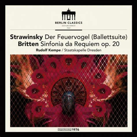 Stravinsky The Firebird Suite Britten Sinfonia Da Requiem