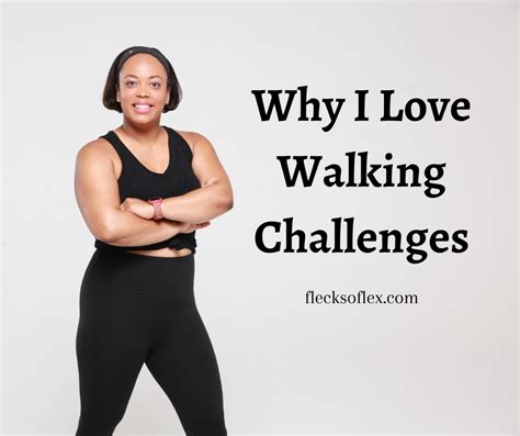 Why I Love Walking Challenges - Flecks of Lex