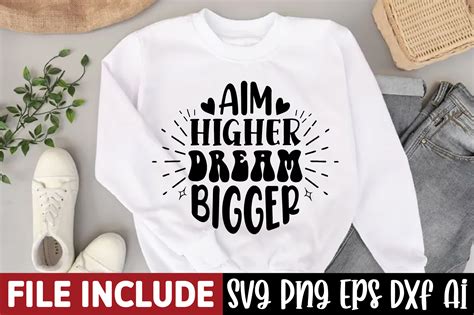 Aim Higher Dream Bigger Graphic By T Shirtbundle Creative Fabrica