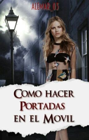 Portadas De Wattpad Gracias A Una Herramienta Que Nos Brinda Wattpad