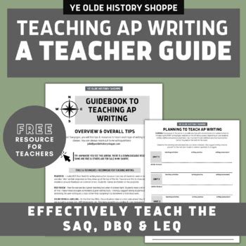 AP Writing Guide For Teachers SAQ DBQ LEQ APUSH AP Euro AP World