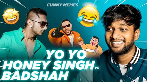 Yo Yo Honey Singh Vs Badshah Honey Singh Comeback Badshah Roast