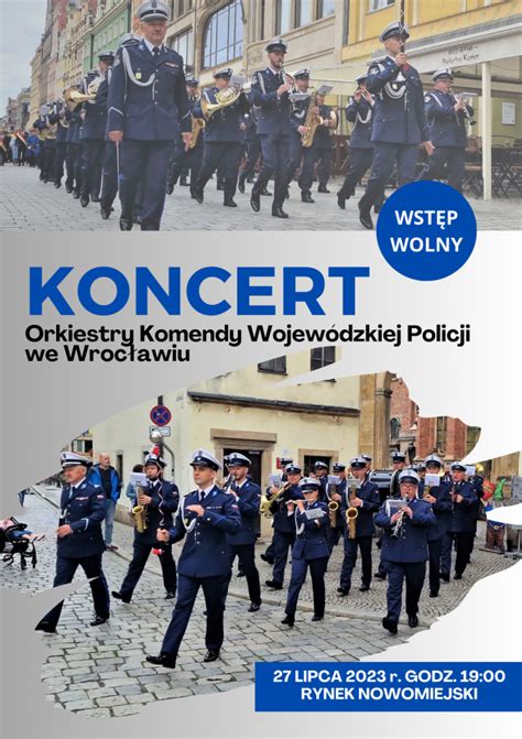 Koncert Na Nowomiejskim Rynku Orkiestry Komendy Wojew Dzkiej Policji We