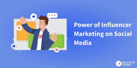 The Power of Influencer Marketing on Social Media – Delegate Studio