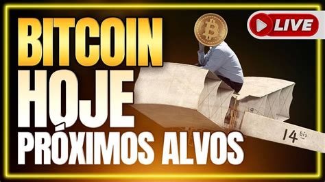 Bitcoin Hoje Pr Ximos Alvos Almo O Sem Ko Youtube