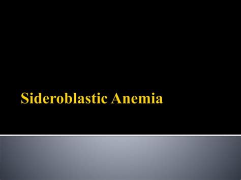 Sideroblastic Anemia Ppt