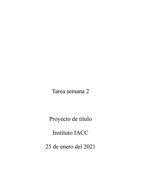 Tarea 2 Proyecto De Titulo Tarea Semana 2 Proyecto De Título