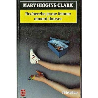 Recherche Jeune Femme Aimant Danser Mary Higgins Clark Le Livre De