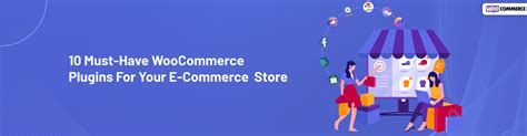 10 Must Have Woocommerce Plugins For Your E Commerce Store