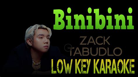 Binibini Zack Tabudlo Low Key Karaoke Youtube