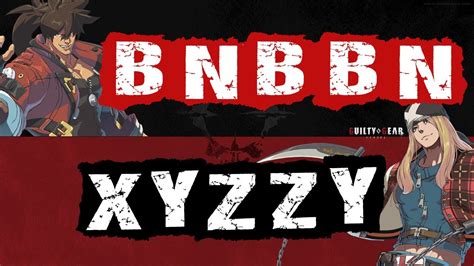 Ggst Bnbbn Sol Vs Xyzzy Axl Youtube