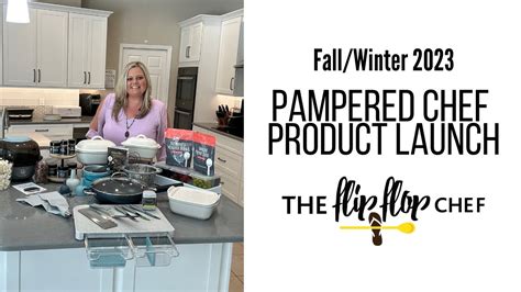 Pampered Chef Fall Winter 2023 Product Launch Youtube