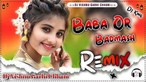 Baba Or Badmash DJ Remix Song Masoom Sharma New Song 2024 DJ Remix