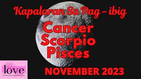 NOVEMBER 2023 Cancer Scorpio Pisces Kapalaran Sa Pag Ibig Tarot