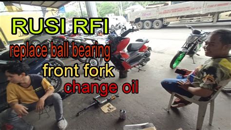 Rusi Rfi Replace Ball Bearing And Front Fork Change Oil Youtube