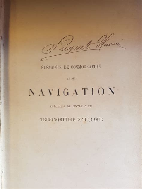 Éléments de cosmographie et de navigation by A de LAMARTINE Bon 1897