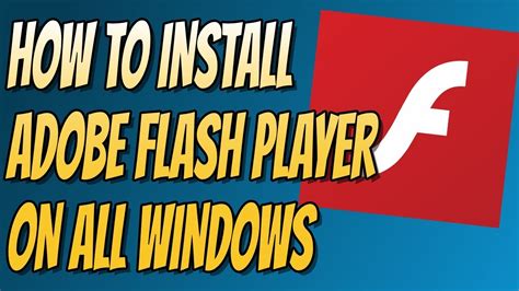 How To Install Adobe Flash Player On Windows 1087vistaxp Easy