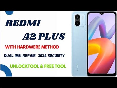 Redmi A2 Plus Imei Repair With Unlocktool Redmi A2 Imei Repair