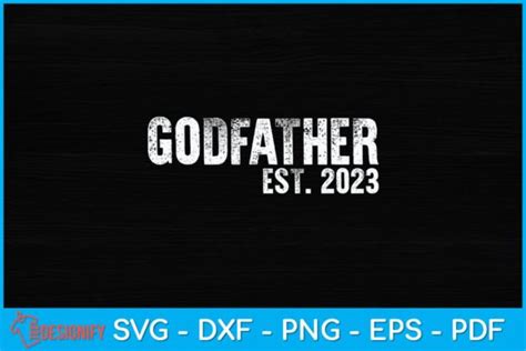 Leveled Up To Godfather Promoted Svg Graphic By Teedesignify · Creative