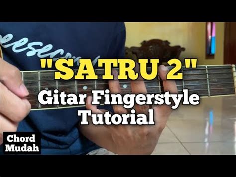 Tutorial Gitar Fingerstyle Satru Denny Caknan Chord Dasar Youtube