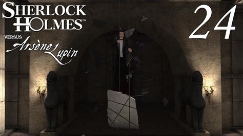 Let S Play Sherlock Holmes Jagt Ars Ne Lupin Moment Hier Fehlt