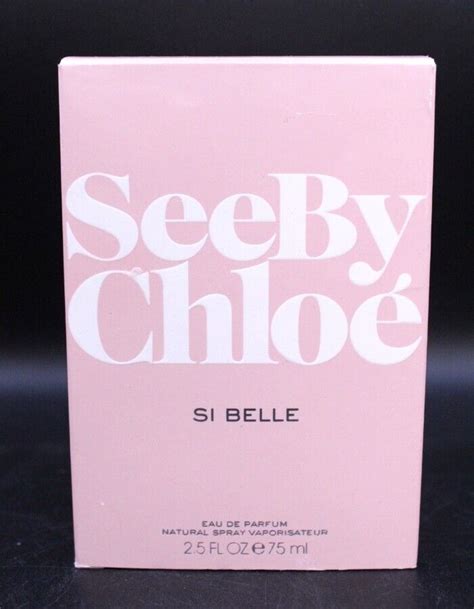 See By Chloe Si Belle Eau De Parfum Spray Ml Boxed F Ebay