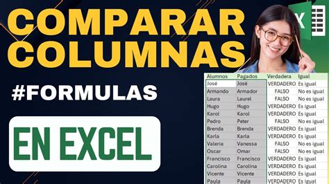 Cómo Comparar Dos Columnas en Excel Fórmulas y Pasos YouTube