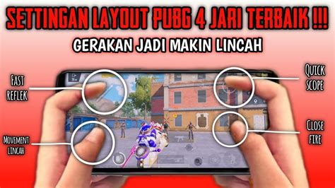 SETTINGAN LAYOUT PUBG 4 JARI TERBAIK CARA SETTING LAYOUT PUBG 4 JARI