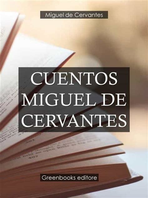 Cuentos Miguel De Cervantes Ebook Escrito Por Franz Kafka Isbn